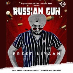 Russian-Gun Preet Siyaan mp3 song lyrics